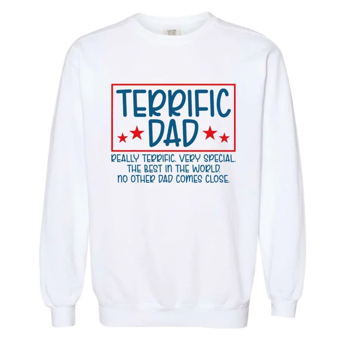 Dad Fathers Day Funny Donald Trump Terrific Dad Garment-Dyed Sweatshirt