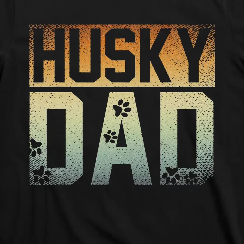 Daddy Fathers Day Pet Husky Dad Dog Lover Siberian Husky T-Shirt