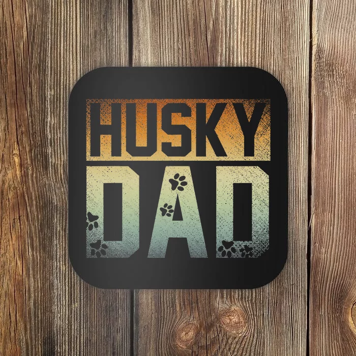 Daddy Fathers Day Pet Husky Dad Dog Lover Siberian Husky Coaster