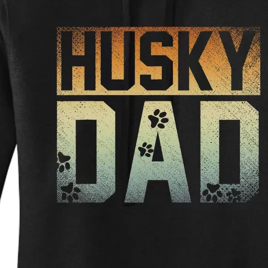 Daddy Fathers Day Pet Husky Dad Dog Lover Siberian Husky Women's Pullover Hoodie