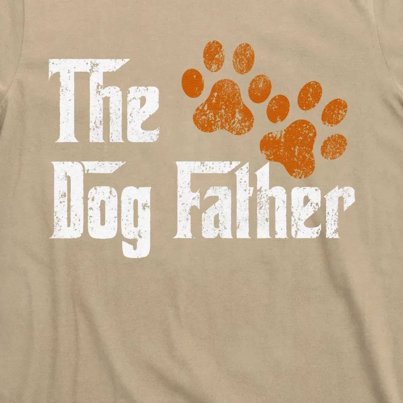 DogFather Funny Dad Daddy Papa Pops Fathers Day Gift Idea T-Shirt