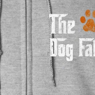 DogFather Funny Dad Daddy Papa Pops Fathers Day Gift Idea Full Zip Hoodie