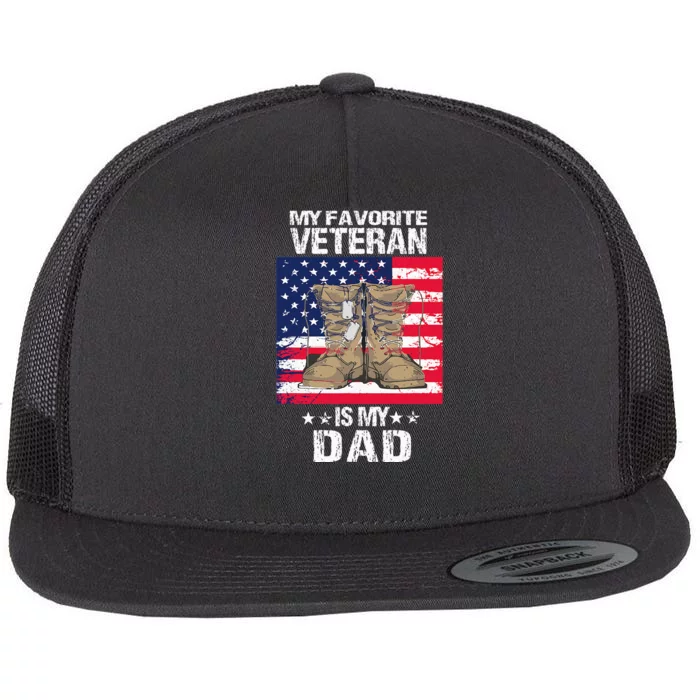 Dad FatherS Day My Favorite Veteran Is My Father Proud Kids Flat Bill Trucker Hat