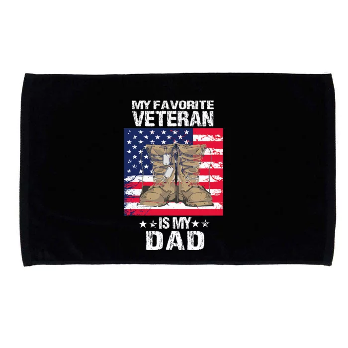 Dad FatherS Day My Favorite Veteran Is My Father Proud Kids Microfiber Hand Towel