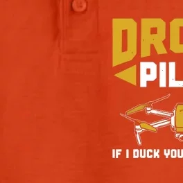 Drone Funny Drone Pilot If I Duck You Should Too Drone Pilot Dry Zone Grid Performance Polo