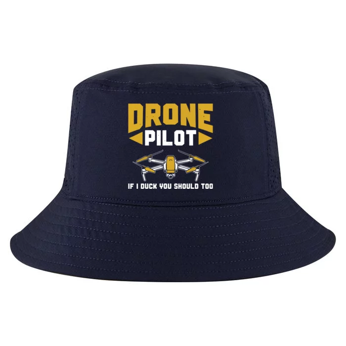 Drone Funny Drone Pilot If I Duck You Should Too Drone Pilot Cool Comfort Performance Bucket Hat