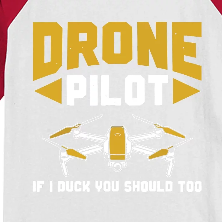 Drone Funny Drone Pilot If I Duck You Should Too Drone Pilot Kids Colorblock Raglan Jersey