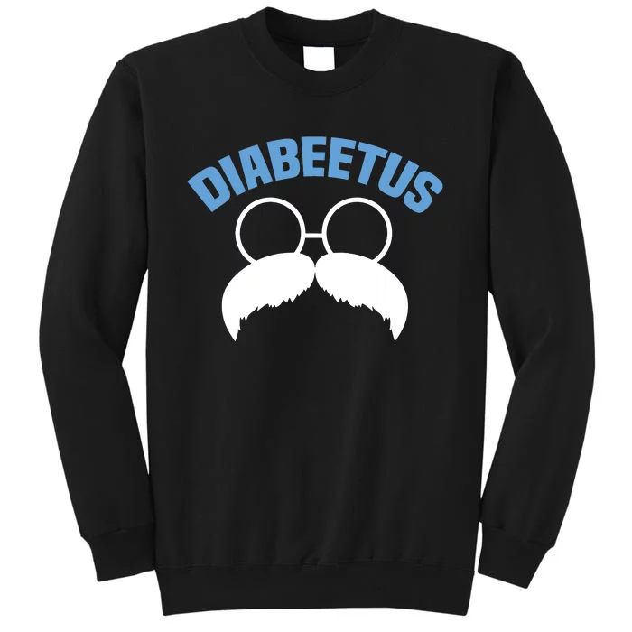 Diabeetus Funny Diabetes Awareness Diabetic Beard Tall Sweatshirt