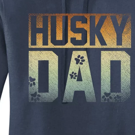 Daddy Fathers Day Pet Husky Dad Dog Lover Siberian Husky Women's Pullover Hoodie