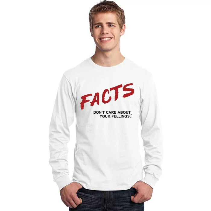 Dailywire Facts Don’T Care About Your Feelings Tall Long Sleeve T-Shirt