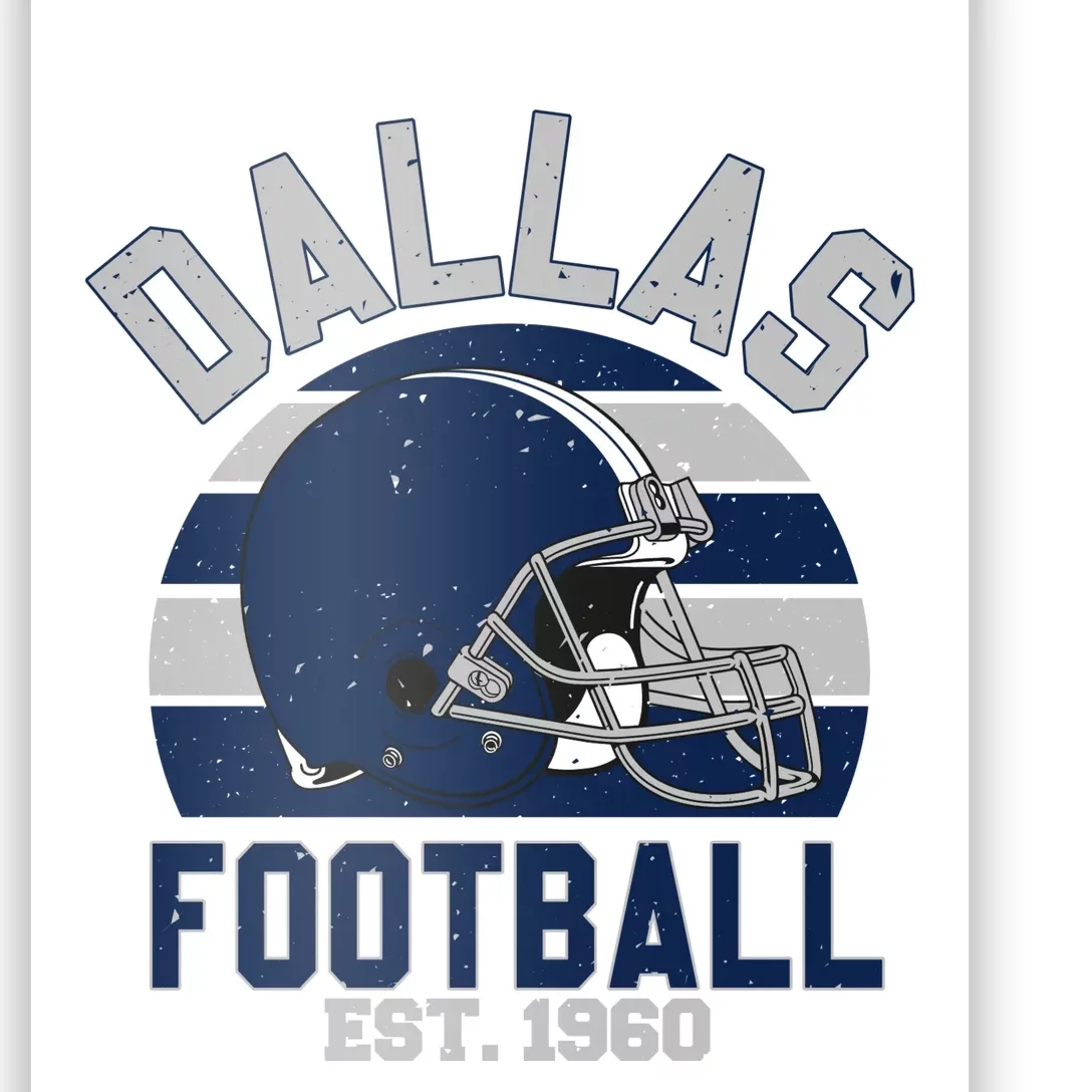 Dallas Football Est 1960 Team Supporter Poster