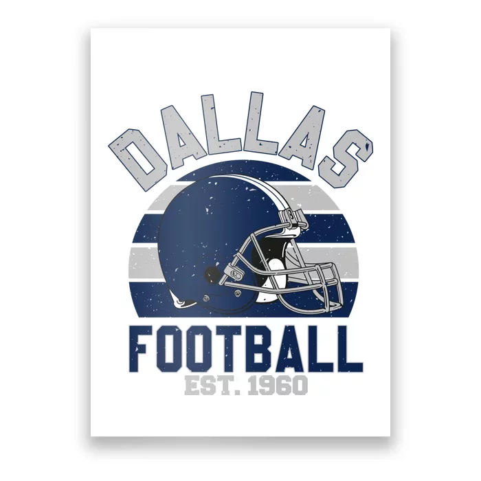 Dallas Football Est 1960 Team Supporter Poster