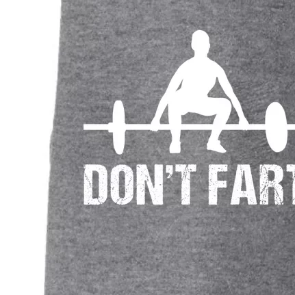 Don't Fart Funny Gym Quotes Workout Bodybuilding Gym Lovers Gift Doggie 3-End Fleece Hoodie