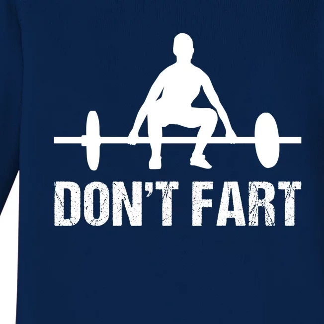 Don't Fart Funny Gym Quotes Workout Bodybuilding Gym Lovers Gift Baby Long Sleeve Bodysuit