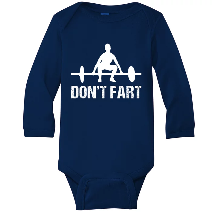 Don't Fart Funny Gym Quotes Workout Bodybuilding Gym Lovers Gift Baby Long Sleeve Bodysuit