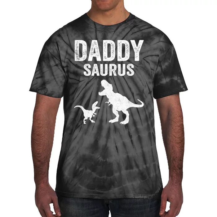 Daddysaurus Funny FatherS Day T Rex Daddy Saurus Hoodie Tie-Dye T-Shirt