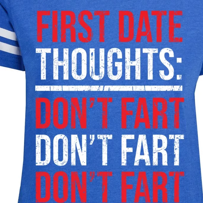 Don't Fart Funny First Date Rotic Sweetheart Amazing Gift Enza Ladies Jersey Football T-Shirt