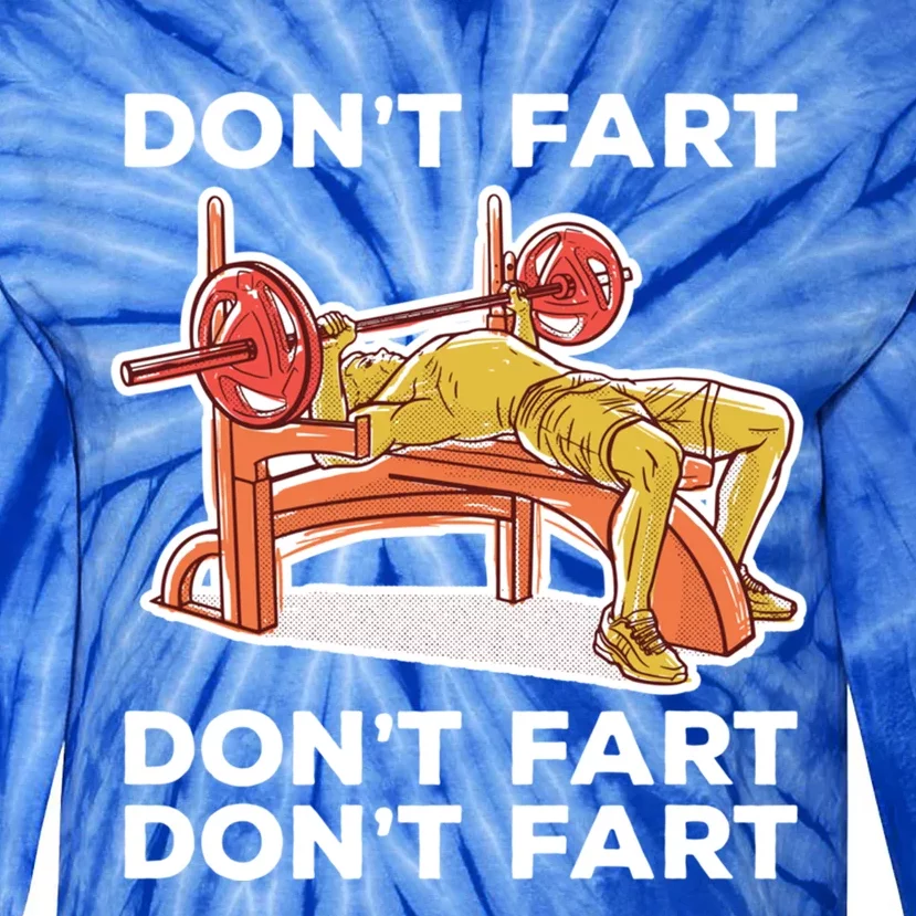 Don't Fart Funny Fitness Gym Workout Vinatge Gift Tie-Dye Long Sleeve Shirt