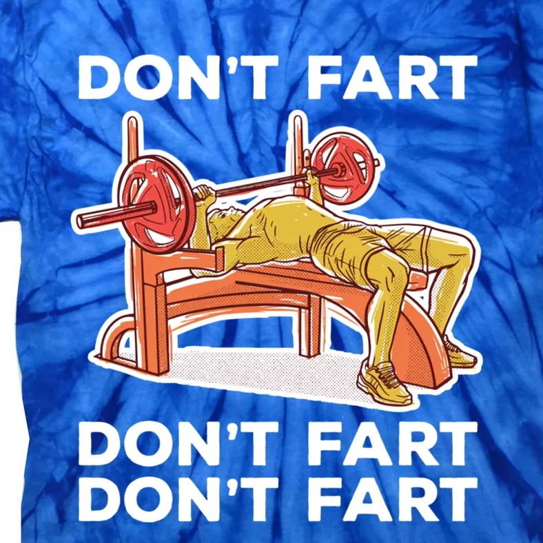 Don't Fart Funny Fitness Gym Workout Vinatge Gift Tie-Dye T-Shirt