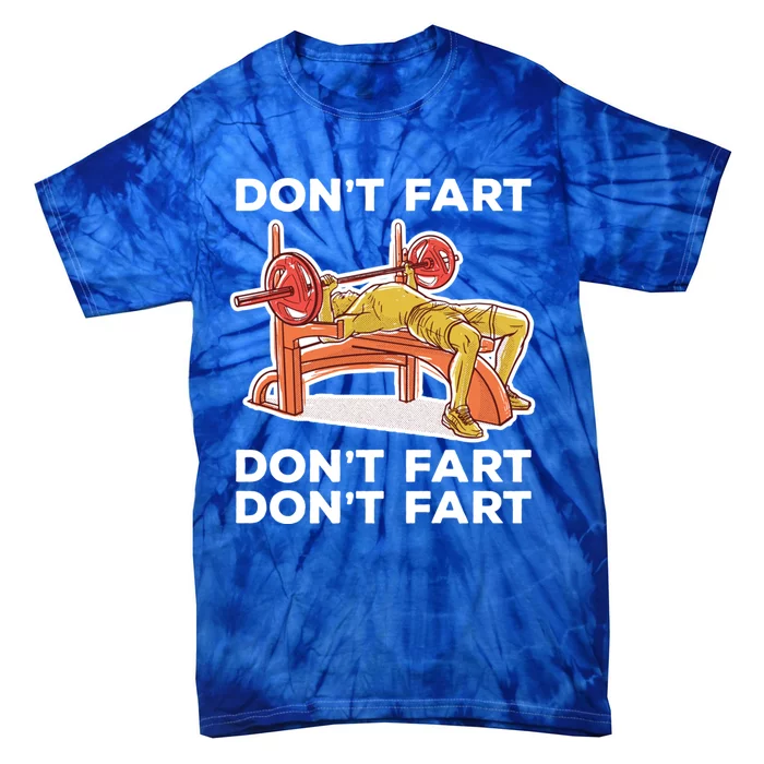 Don't Fart Funny Fitness Gym Workout Vinatge Gift Tie-Dye T-Shirt