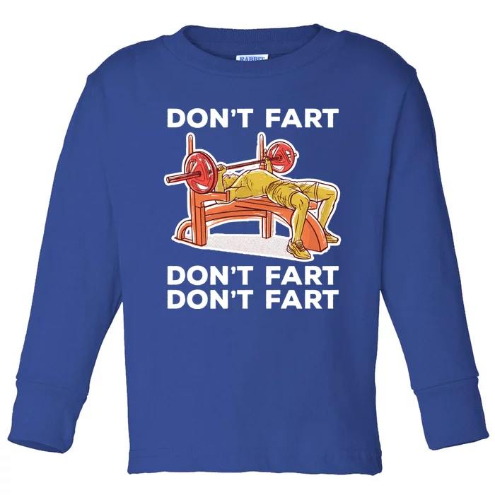 Don't Fart Funny Fitness Gym Workout Vinatge Gift Toddler Long Sleeve Shirt