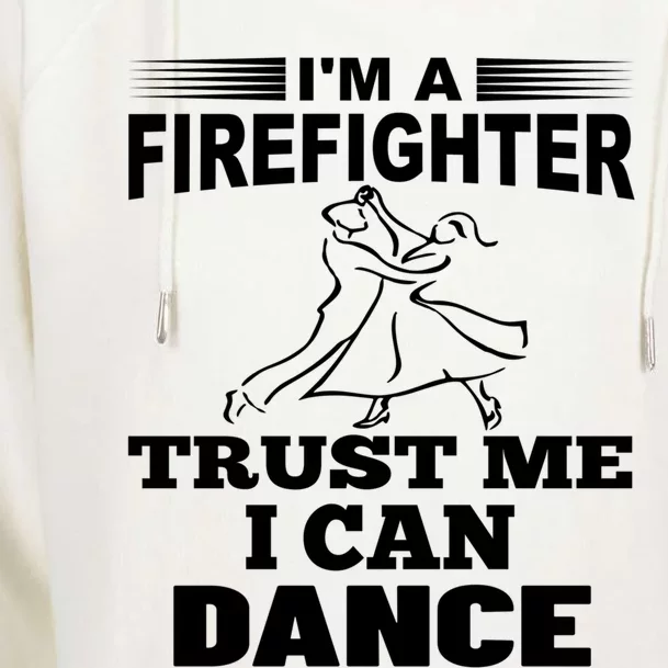 Dabbing Firefighters Firefighter Can Dance Gift Womens Funnel Neck Pullover Hood