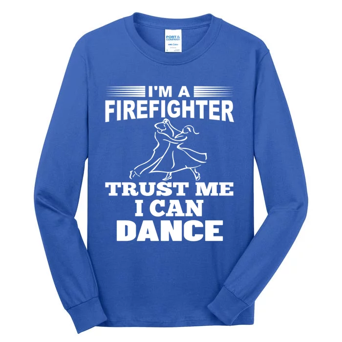 Dabbing Firefighters Firefighter Can Dance Gift Tall Long Sleeve T-Shirt