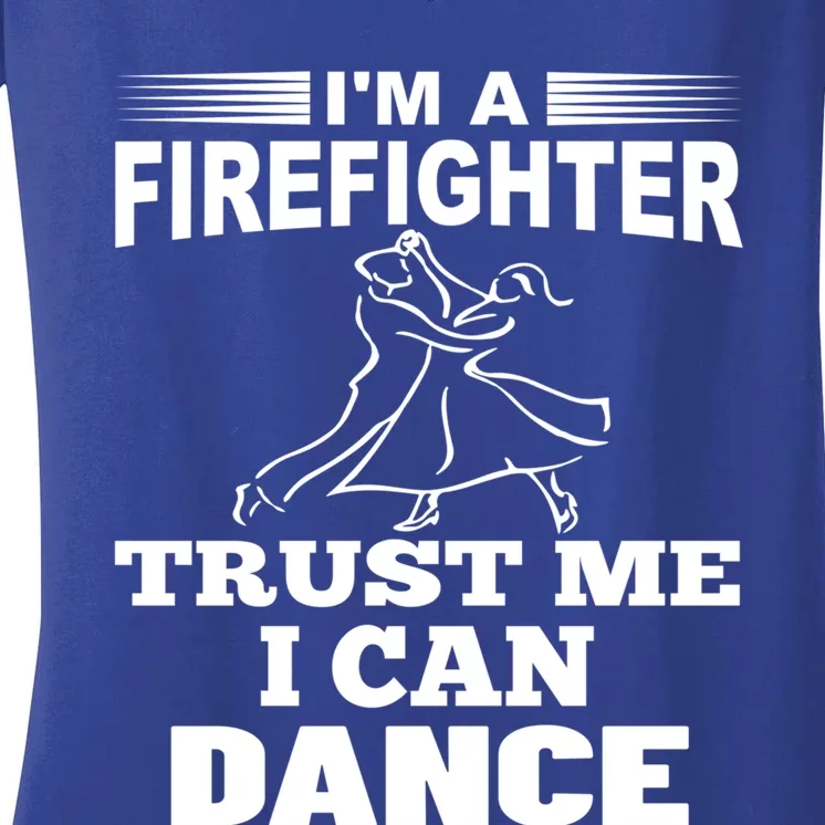 Dabbing Firefighters Firefighter Can Dance Gift Women's V-Neck T-Shirt