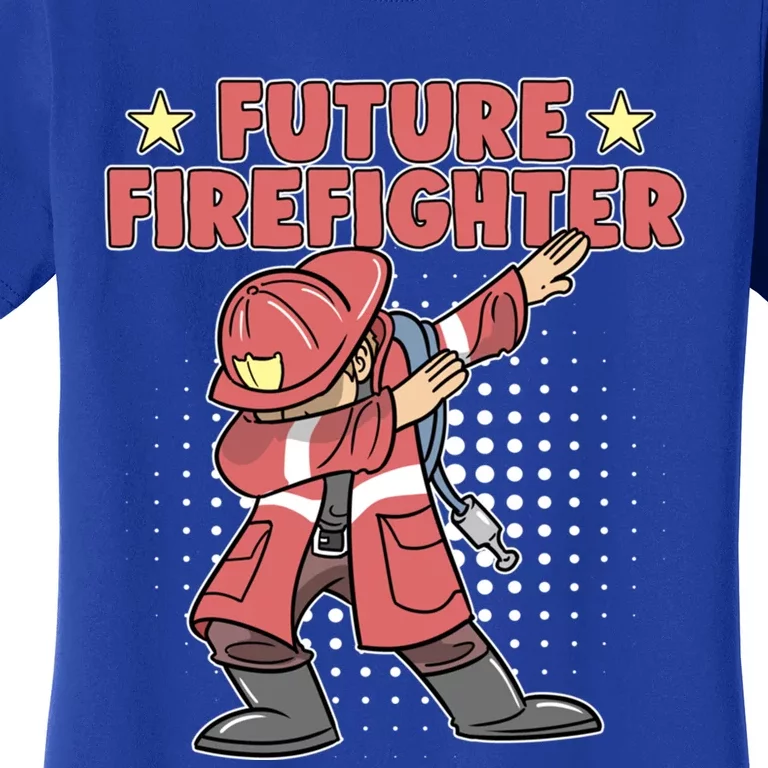 Dabbing Future Firefighter Fire Gift Women's T-Shirt