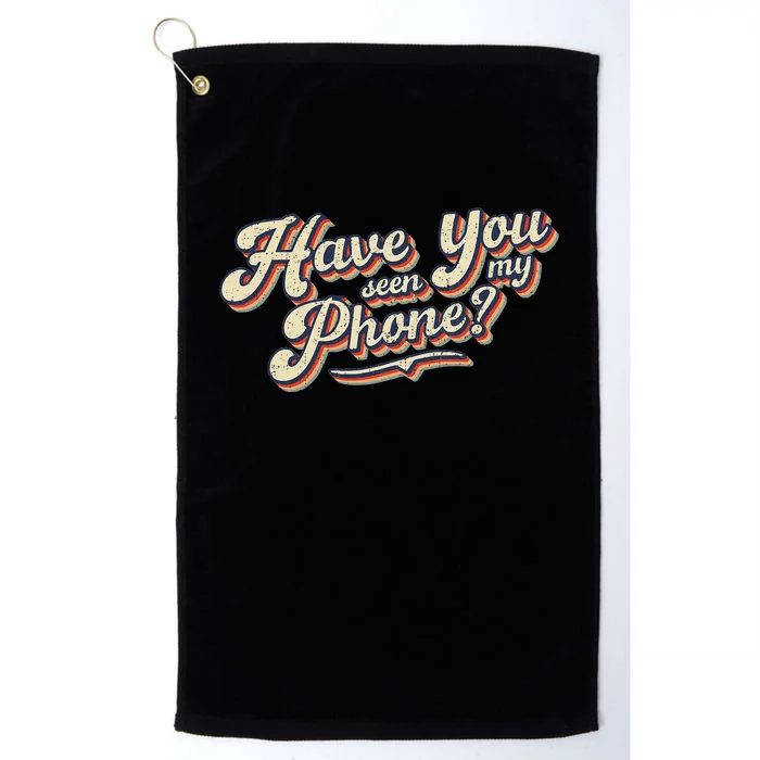 Distressed Funny Friends Have You Seen My Phone Platinum Collection Golf Towel