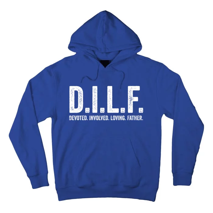 Dilf Funny Fathers Day Gift For Dad Gift Tall Hoodie