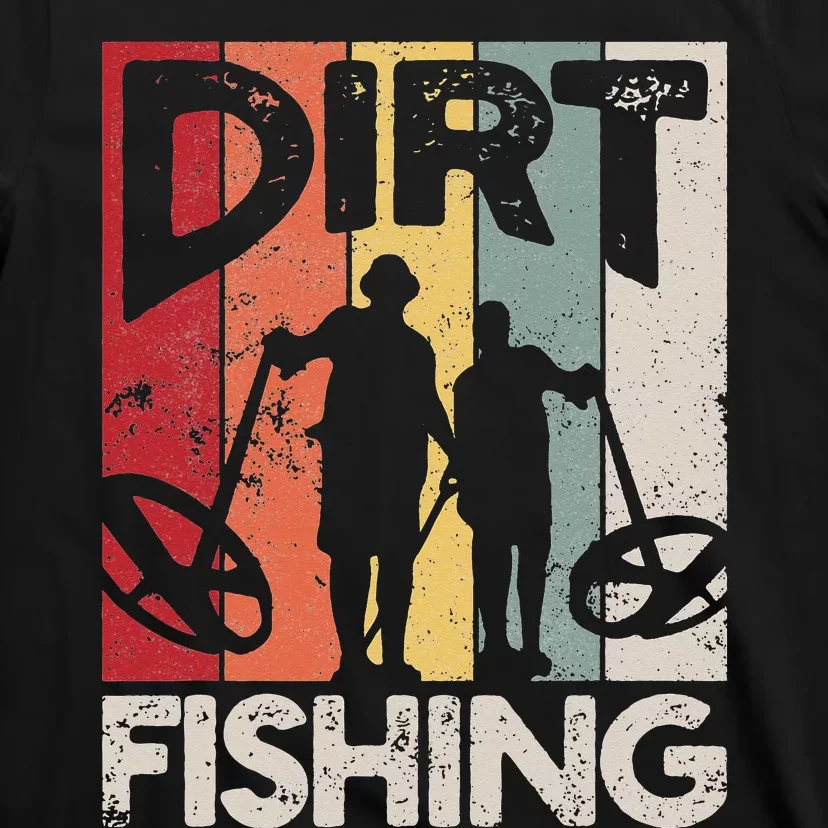 Dirt Fishing Funny Beach Treasure Detecting Metal Detector T-Shirt