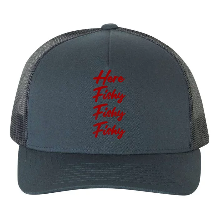 Distressed Funny Fishing Here Fishy Love Summer Lake Gift Yupoong Adult 5-Panel Trucker Hat