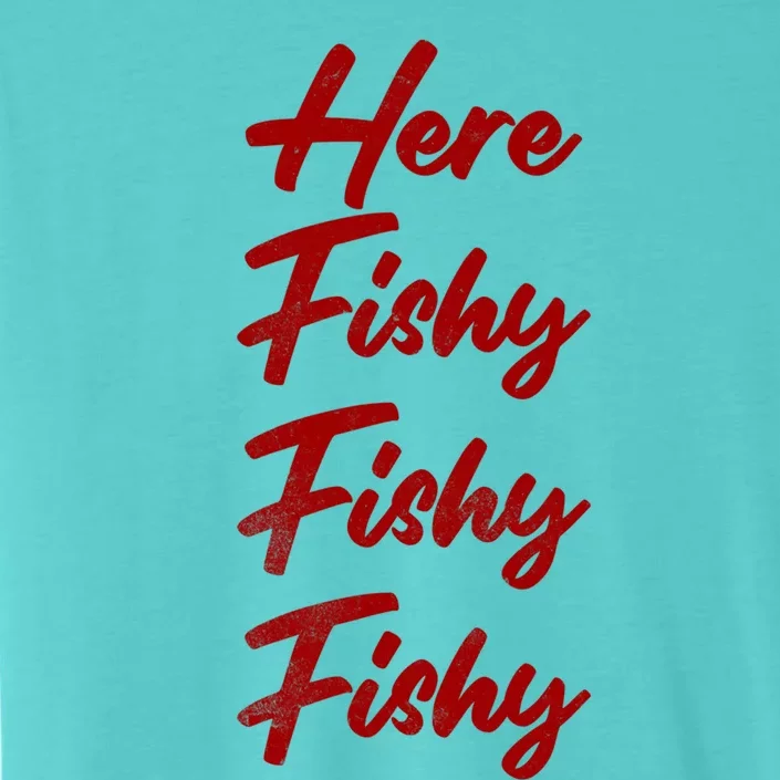 Distressed Funny Fishing Here Fishy Love Summer Lake Gift ChromaSoft Performance T-Shirt