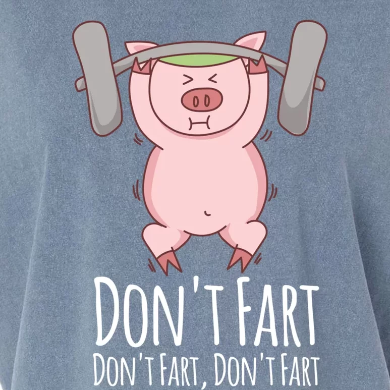 Don't Fart Funny Fitness Gym Workout Squats Gift Garment-Dyed Women's Muscle Tee