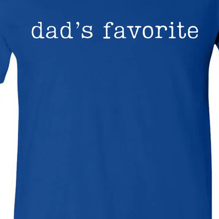 Dad's Favorite Funny Daughter Trendy Favorite Child V-Neck T-Shirt