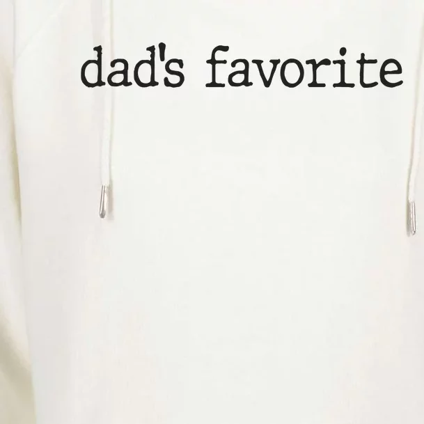 Dad’S Favorite Favorite Daughter Funny Womens Funnel Neck Pullover Hood