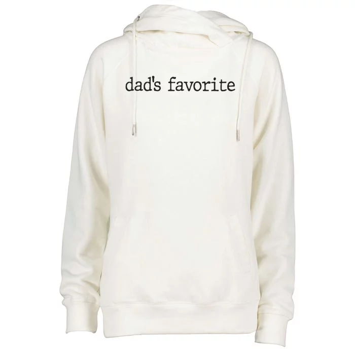 Dad’S Favorite Favorite Daughter Funny Womens Funnel Neck Pullover Hood