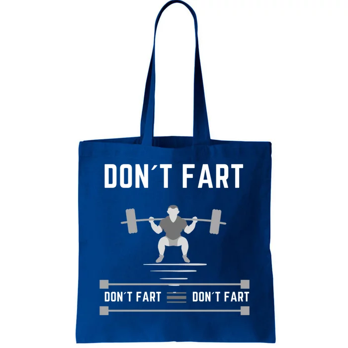 Don´t Fart Fitness Design Gift Tote Bag