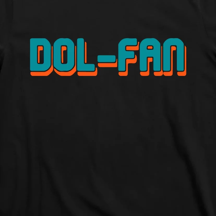 Dol Fan Football Gift For Miami Fan T-Shirt