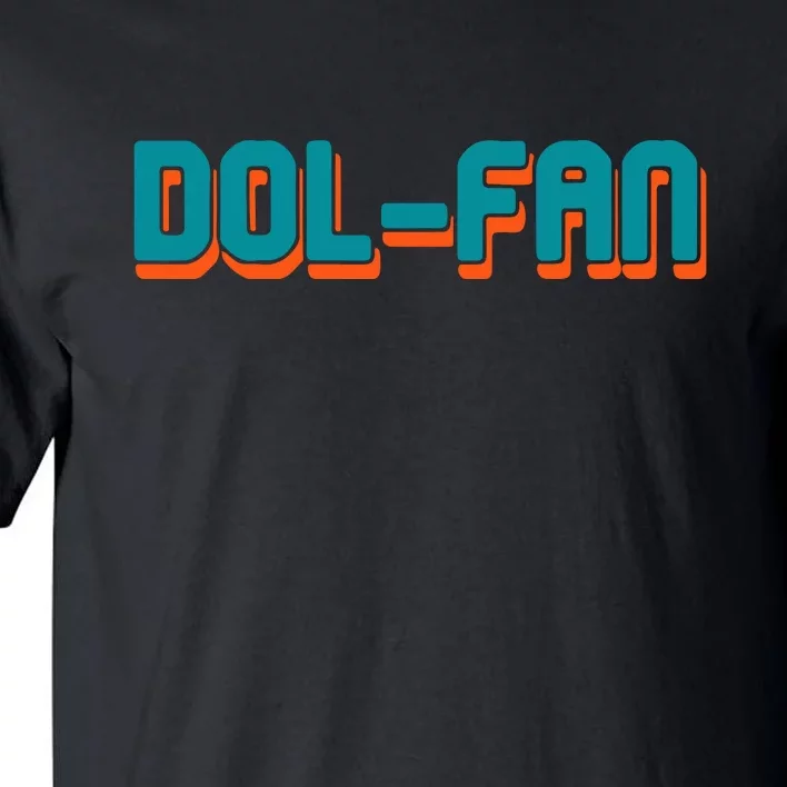 Dol Fan Football Gift For Miami Fan Tall T-Shirt