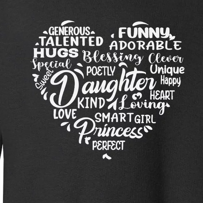 Daughter Favorite Family Toddler Sweatshirt