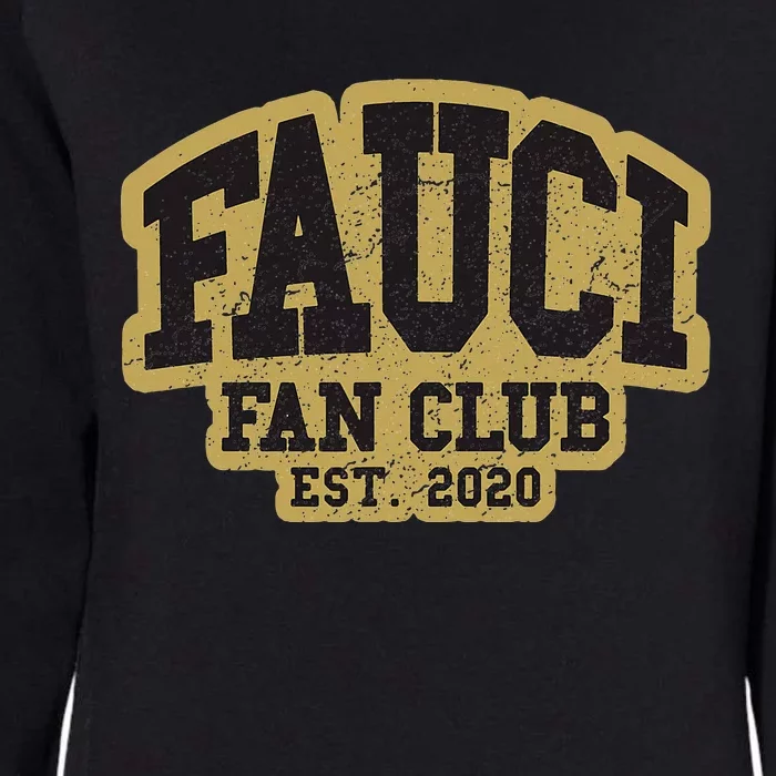 Dr Fauci Fan Club 2020 Great Gift Idea Womens California Wash Sweatshirt