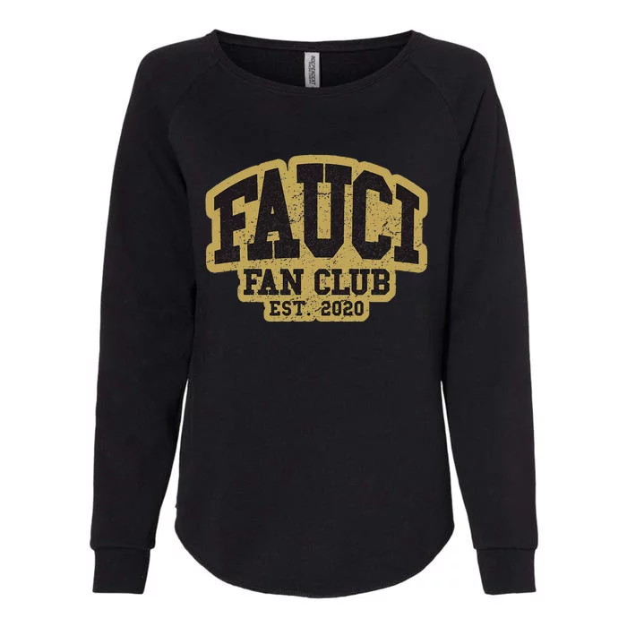 Dr Fauci Fan Club 2020 Great Gift Idea Womens California Wash Sweatshirt