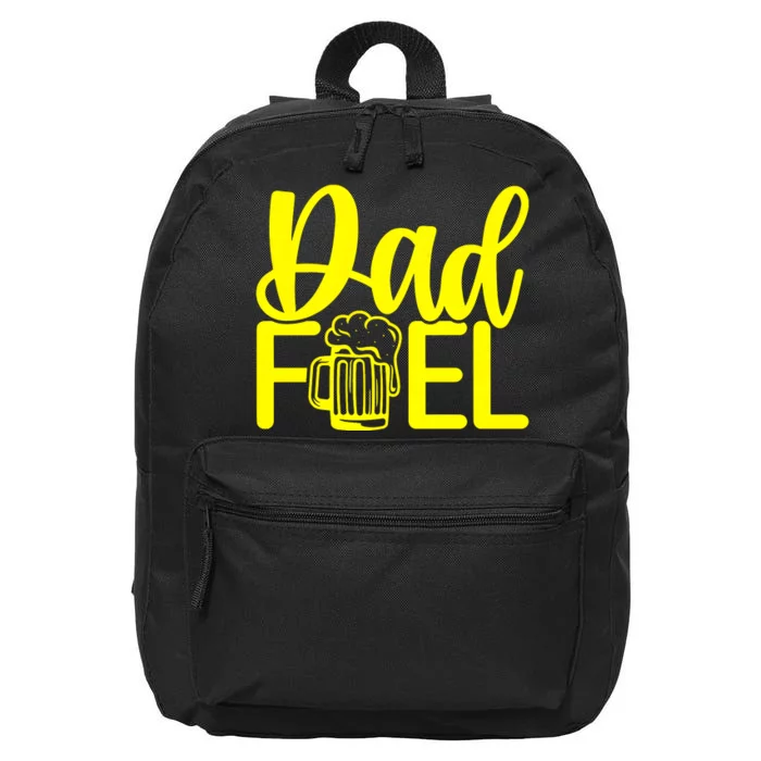 Dad Fuel Father Gift FatherS Day 16 in Basic Backpack