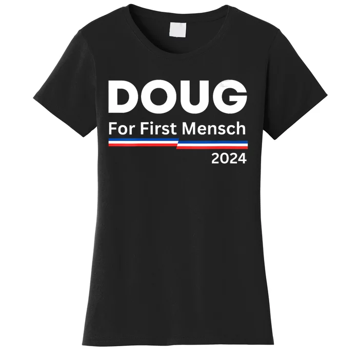 Doug For First Mensch Yiddish Pun Kamala Harris Hebrew Women's T-Shirt