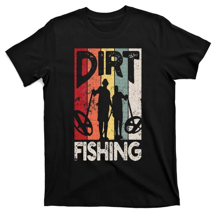 Dirt Fishing Funny Beach Treasure Detecting Metal Detector T-Shirt