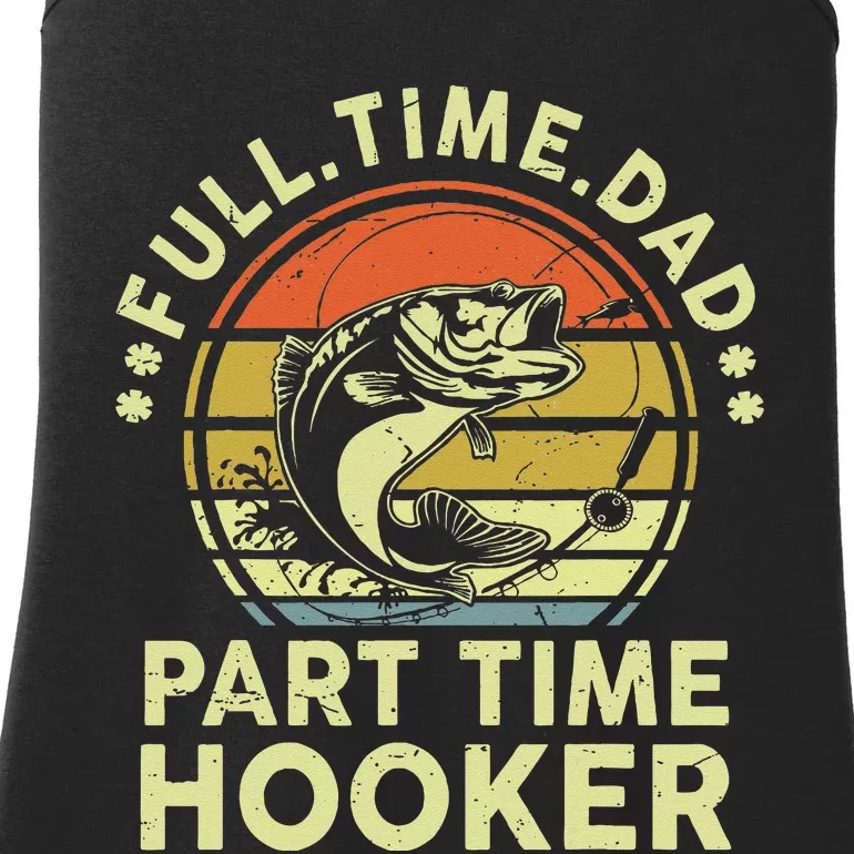 Dad Fishing Fathers Day Gift Part Time Hooker Funny Ladies Essential Tank