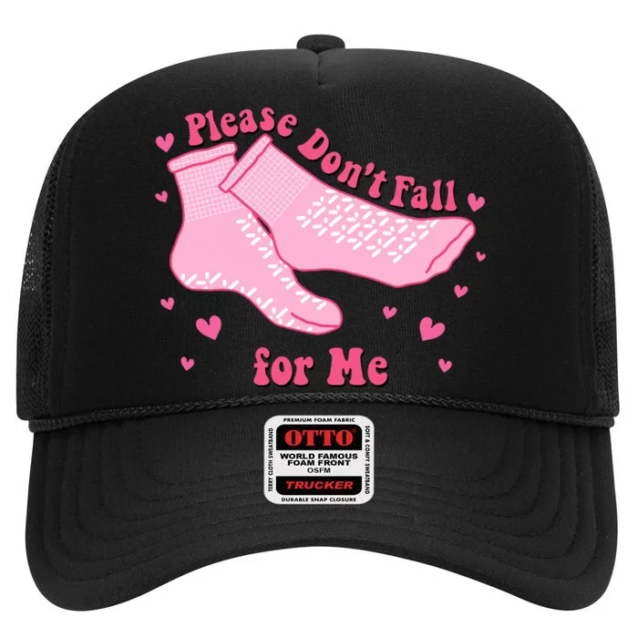 Dont Fall For Me Valentines Day Socks Pct Cna Funny Nurse High Crown Mesh Trucker Hat