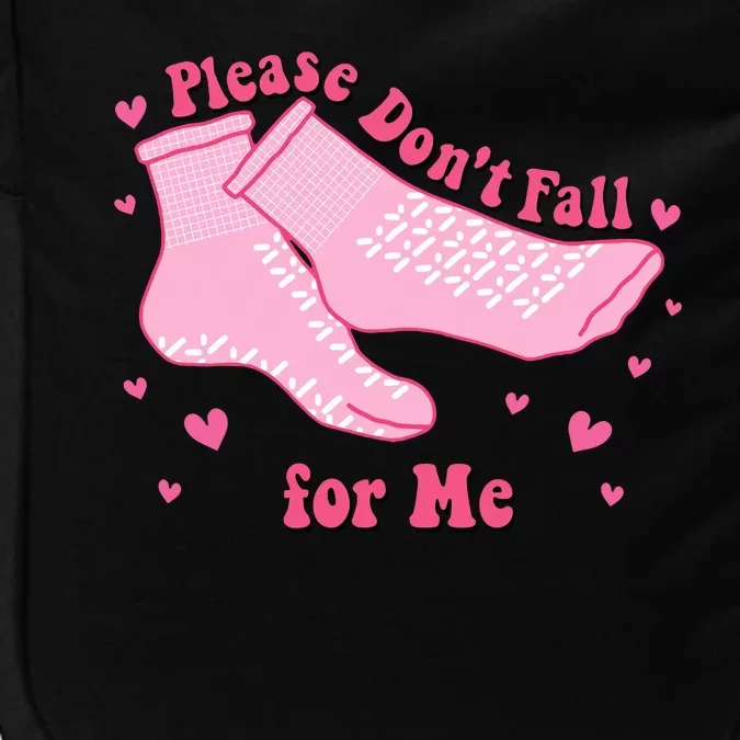 Dont Fall For Me Valentines Day Socks Pct Cna Funny Nurse Impact Tech Backpack